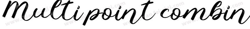 Multi point combination字体转换
